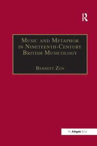 bokomslag Music and Metaphor in Nineteenth-Century British Musicology