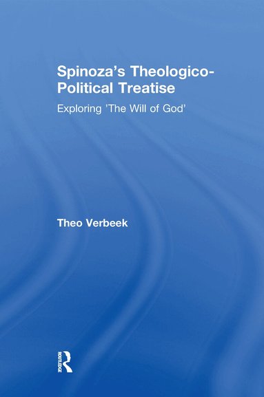 Theo Verbeek - Spinoza's Theologico-Political Treatise, Häftad