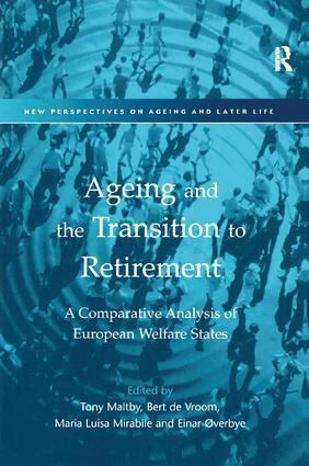 Bert De Vroom, Einar Øverbye, Tony Maltby - Ageing and the Transition to Retirement, Häftad