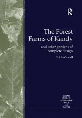 D.J. McConnell, K.A.E. Dharmapala, S.R. Attanayake, D. J. McConnell, K. a. E. Dharmapala - Forest Farms of Kandy, Häftad