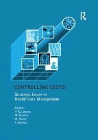 bokomslag Controlling Costs: Strategic Issues in Health Care Management