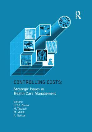 Huw T.O. Davies, Manouche Tavakoli - Controlling Costs: Strategic Issues in Health Care Management, Häftad