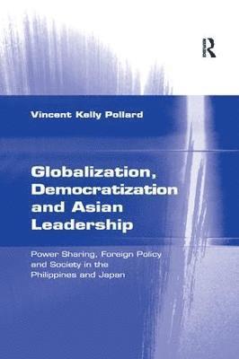 bokomslag Globalization, Democratization and Asian Leadership