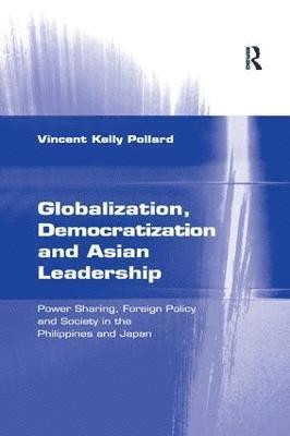 Globalization, Democratization and Asian Leadership 1