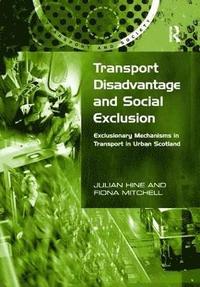bokomslag Transport Disadvantage and Social Exclusion