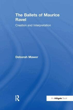 Deborah Mawer - Ballets of Maurice Ravel, Häftad