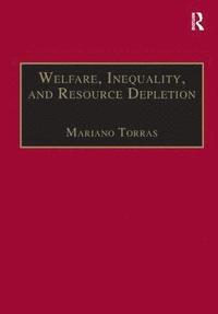 bokomslag Welfare, Inequality, and Resource Depletion
