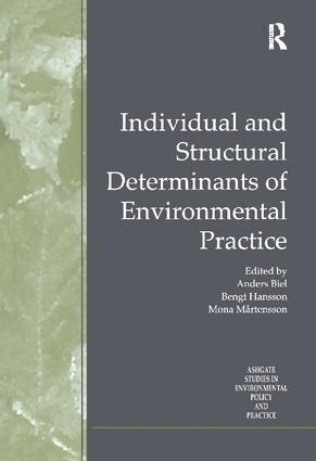 Bengt Hansson, Anders Biel - Individual and Structural Determinants of Environmental Practice, Häftad