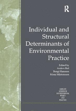 Individual and Structural Determinants of Environmental Practice 1