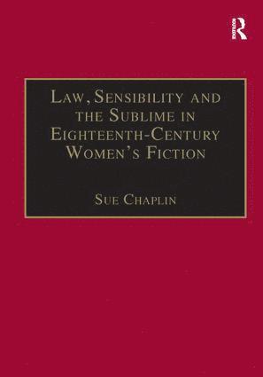 Sue Chaplin - Law, Sensibility and the Sublime in Eighteenth-Century Women's Fiction, Häftad