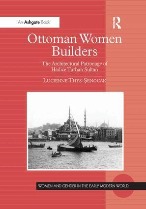 Lucienne Thys-Senocak - Ottoman Women Builders, Häftad
