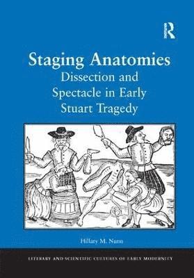 Staging Anatomies 1