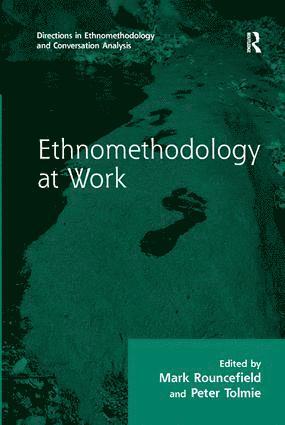 Ethnomethodology at Work