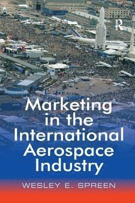 bokomslag Marketing in the International Aerospace Industry