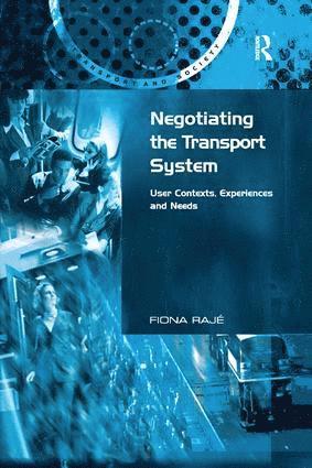 Fiona Rajé, Fiona Raje - Negotiating the Transport System, Häftad