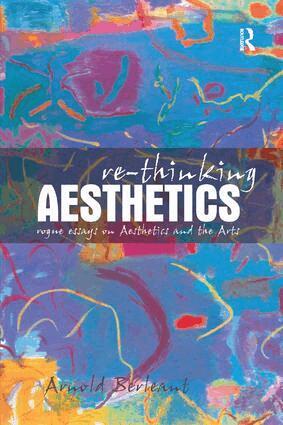 Arnold Berleant - Re-thinking Aesthetics, Häftad