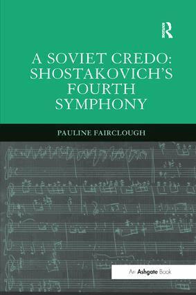 Pauline Fairclough - Soviet Credo: Shostakovich's Fourth Symphony, Häftad