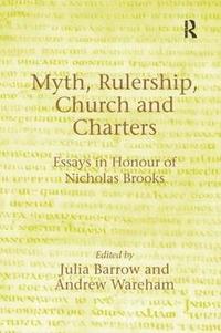 bokomslag Myth, Rulership, Church and Charters