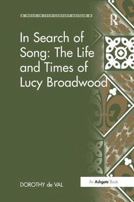 bokomslag In Search of Song: The Life and Times of Lucy Broadwood