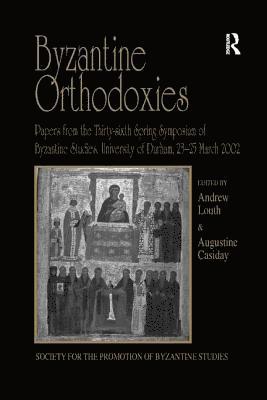 Byzantine Orthodoxies 1