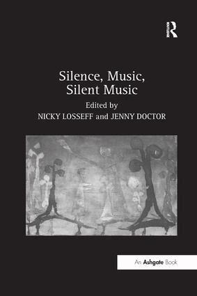 Jenny Doctor, Nicky Losseff - Silence, Music, Silent Music, Häftad