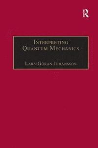 bokomslag Interpreting Quantum Mechanics