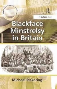 bokomslag Blackface Minstrelsy in Britain