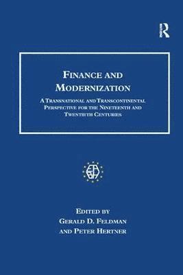 Gerald D. Feldman, Peter Hertner - Finance and Modernization, Häftad
