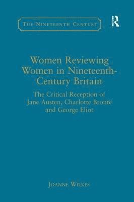 bokomslag Women Reviewing Women in Nineteenth-Century Britain