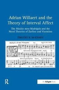 bokomslag Adrian Willaert and the Theory of Interval Affect