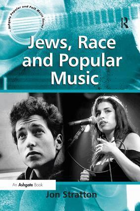 Jon Stratton - Jews, Race and Popular Music, Häftad