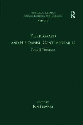 Jon Stewart - Volume 7, Tome II: Kierkegaard and His Danish Contemporaries - Theology, Häftad