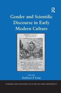 bokomslag Gender and Scientific Discourse in Early Modern Culture