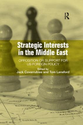 Jack Covarrubias, Tom Lansford - Strategic Interests in the Middle East, Häftad
