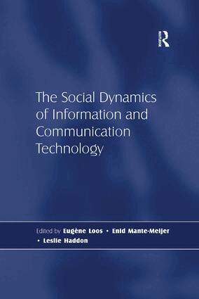 Leslie Haddon, Eugène Loos - Social Dynamics of Information and Communication Technology, Häftad