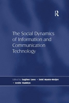 The Social Dynamics of Information and Communication Technology 1