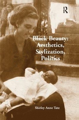 Black Beauty: Aesthetics, Stylization, Politics 1