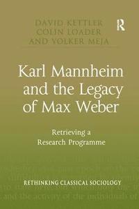 bokomslag Karl Mannheim and the Legacy of Max Weber