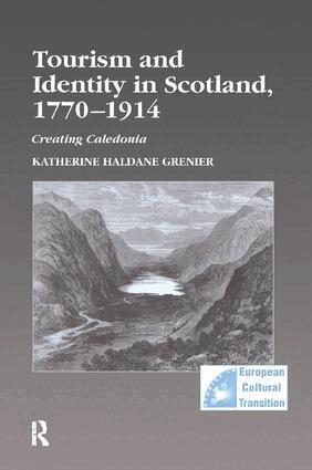 Katherine Haldane Grenier - Tourism and Identity in Scotland, 1770–1914, Häftad