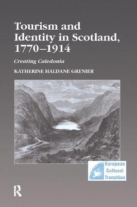 Tourism and Identity in Scotland, 17701914 1