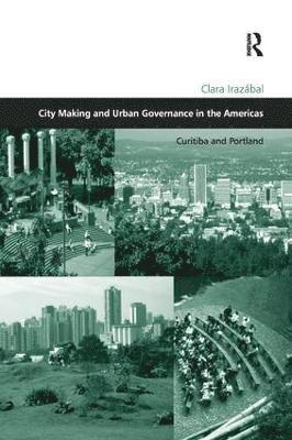 City Making and Urban Governance in the Americas 1