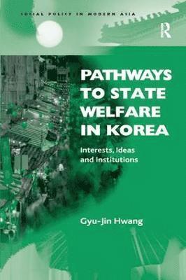 bokomslag Pathways to State Welfare in Korea