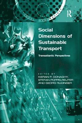 Stefan Poppelreuter, Kieran Donaghy - Social Dimensions of Sustainable Transport, Häftad