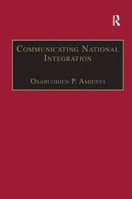 bokomslag Communicating National Integration