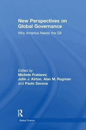 Michele Fratianni, Paolo Savona, John J. Kirton - New Perspectives on Global Governance, Häftad
