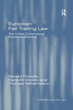 Geraint Howells, Hans-W. Micklitz, Thomas Wilhelmsson - European Fair Trading Law, Häftad