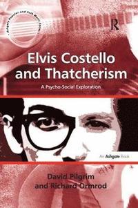 bokomslag Elvis Costello and Thatcherism