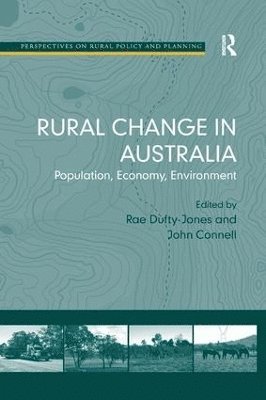 John Connell, Rae Dufty-Jones - Rural Change in Australia, Häftad