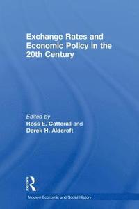 bokomslag Exchange Rates and Economic Policy in the 20th Century