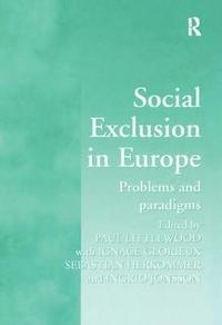 bokomslag Social Exclusion in Europe